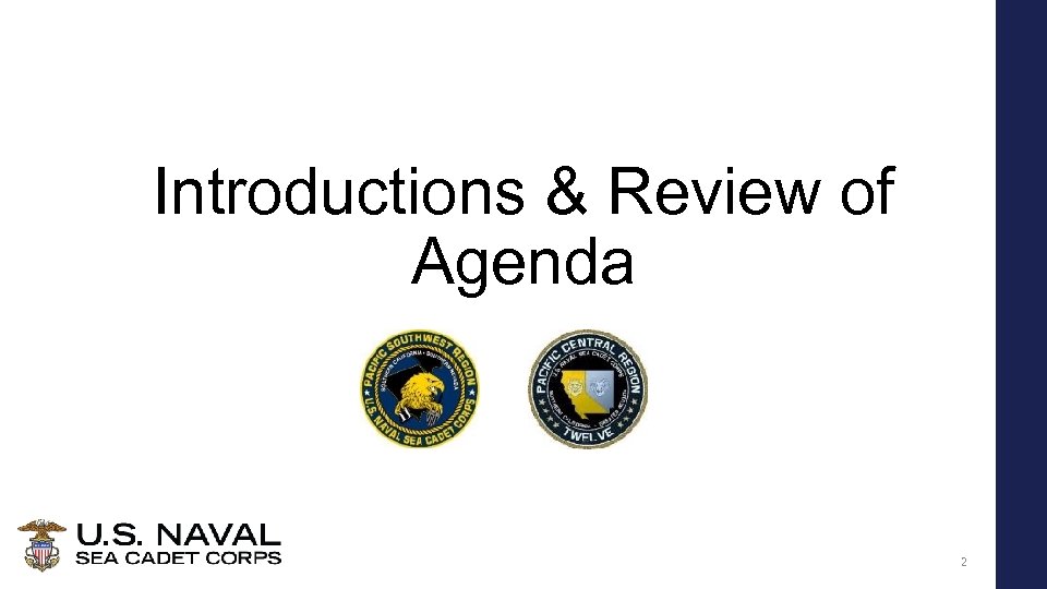 Introductions & Review of Agenda 2 
