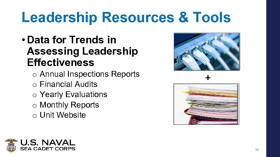 Leadership Resources & Tools • Data for Trends in Assessing Leadership Effectiveness o o