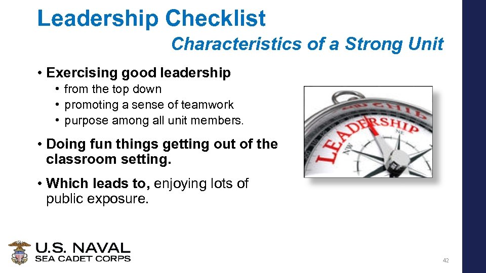 Leadership Checklist Characteristics of a Strong Unit • Exercising good leadership • from the