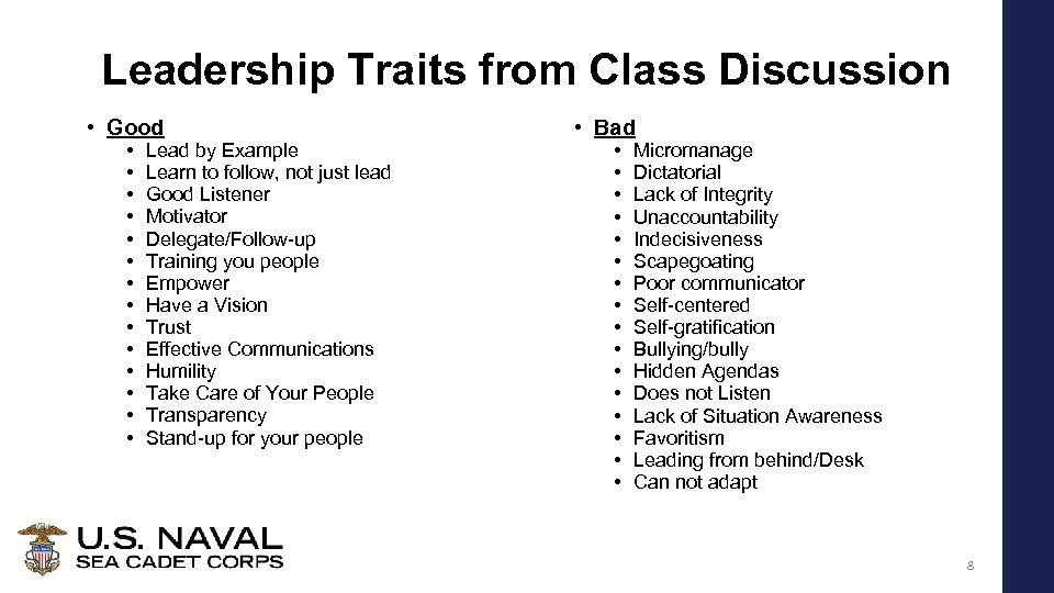 Leadership Traits from Class Discussion • Good • • • • Lead by Example