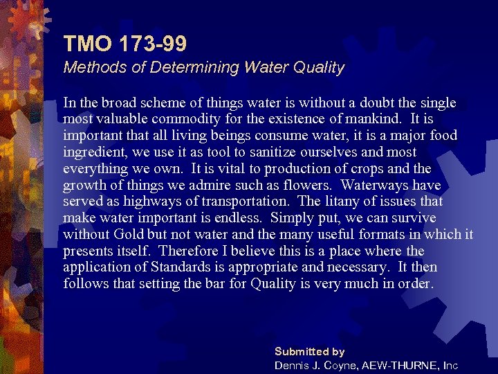 TMO 173 -99 Methods of Determining Water Quality In the broad scheme of things