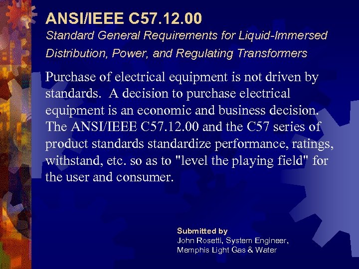 ANSI/IEEE C 57. 12. 00 Standard General Requirements for Liquid-Immersed Distribution, Power, and Regulating