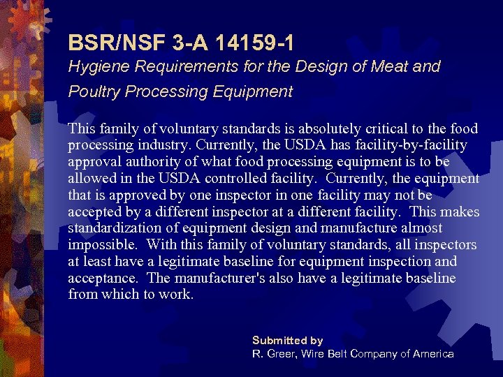 BSR/NSF 3 -A 14159 -1 Hygiene Requirements for the Design of Meat and Poultry