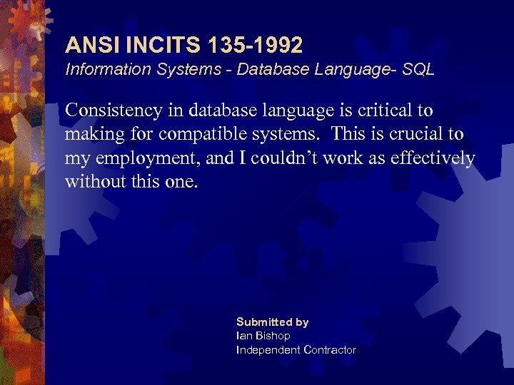 ANSI INCITS 135 -1992 Information Systems - Database Language- SQL Consistency in database language