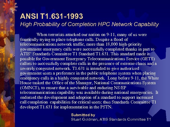 ANSI T 1. 631 -1993 High Probability of Completion HPC Network Capability When terrorists