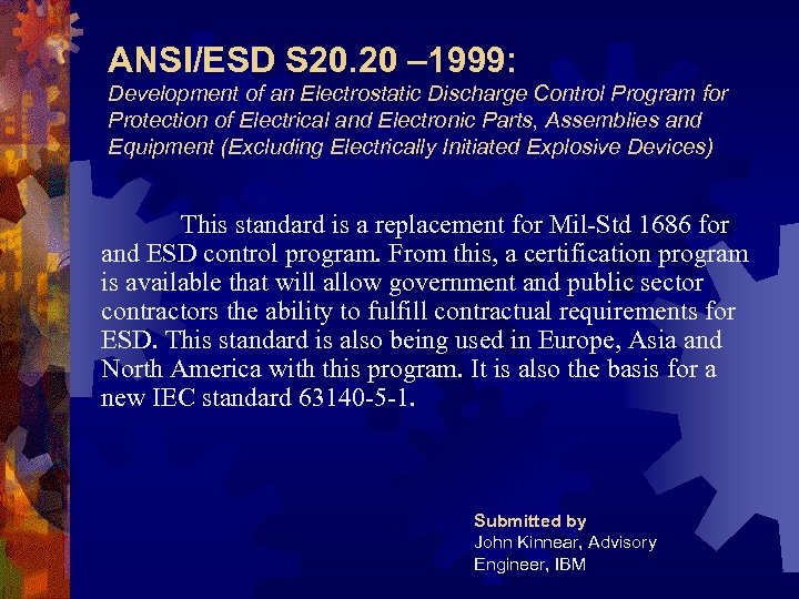 ANSI/ESD S 20. 20 – 1999: Development of an Electrostatic Discharge Control Program for