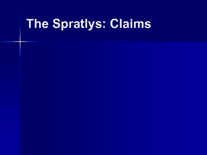 The Spratlys: Claims 