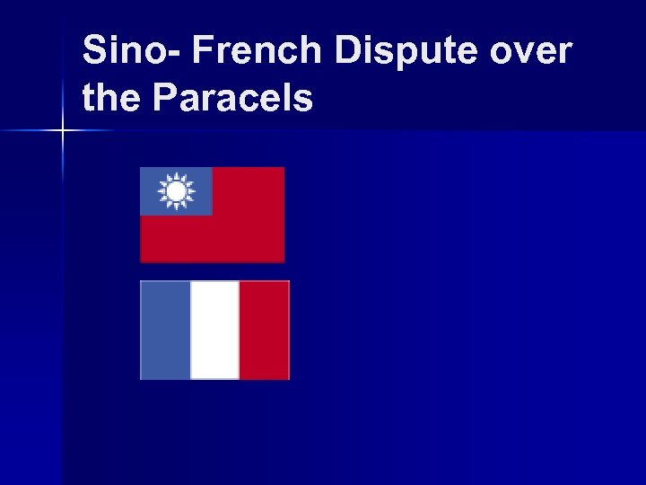 Sino- French Dispute over the Paracels 