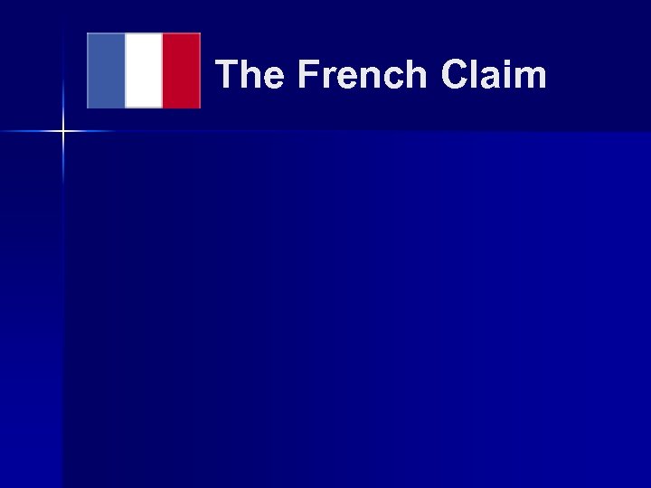 The French Claim 