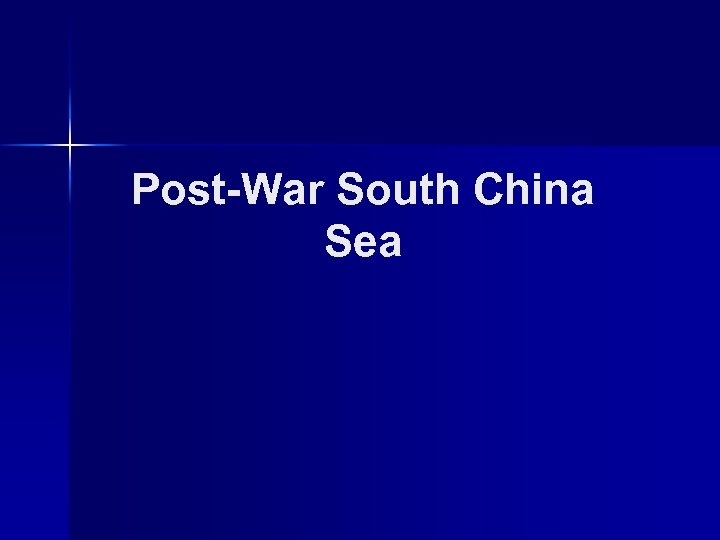 Post-War South China Sea 