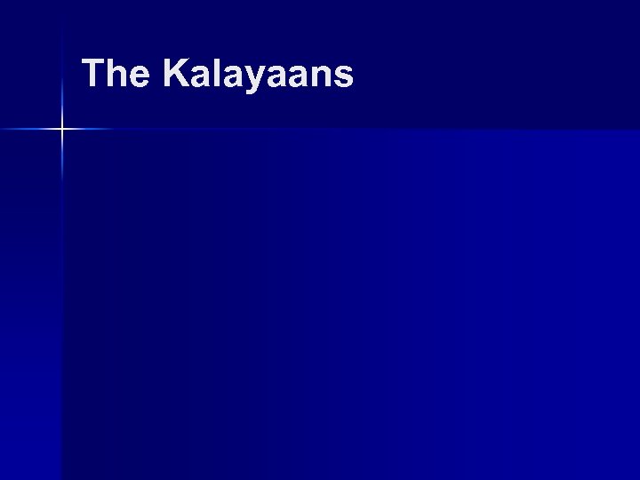 The Kalayaans 