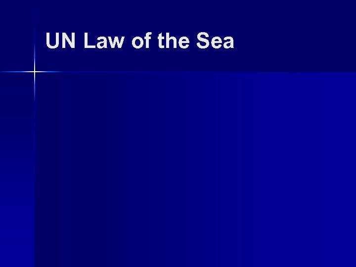 UN Law of the Sea 