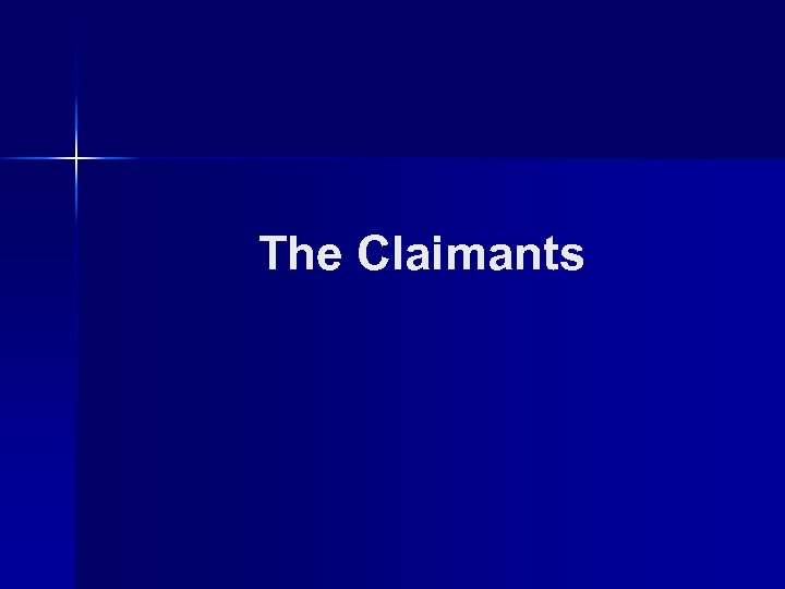 The Claimants 