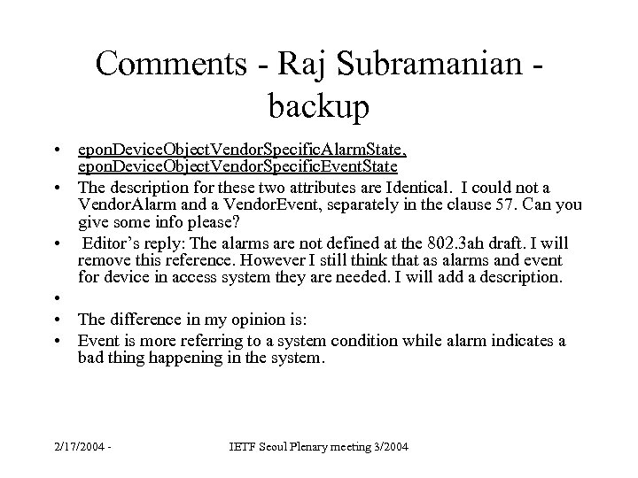 Comments - Raj Subramanian - backup • epon. Device. Object. Vendor. Specific. Alarm. State,