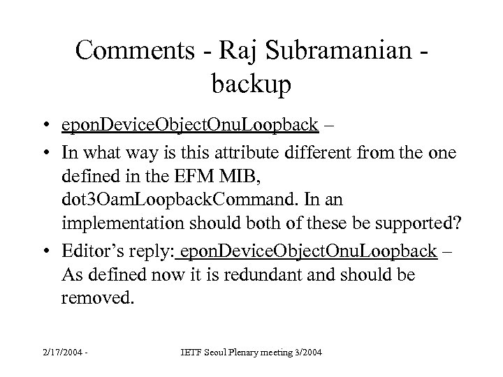 Comments - Raj Subramanian - backup • epon. Device. Object. Onu. Loopback – •