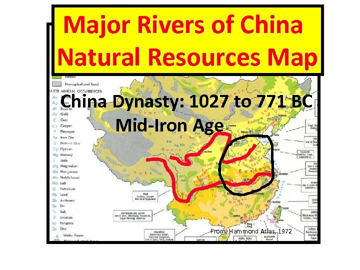 Major Rivers of China Natural Resources Map China Dynasty: 1027 to 771 BC Mid-Iron