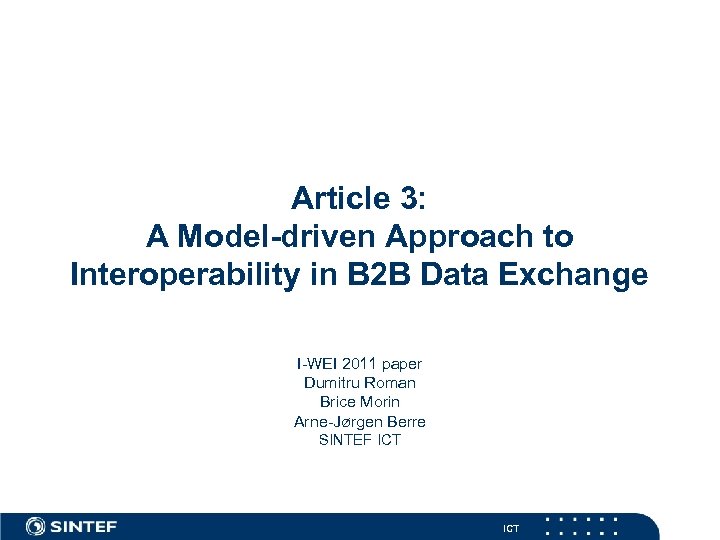 Article 3: A Model-driven Approach to Interoperability in B 2 B Data Exchange I-WEI
