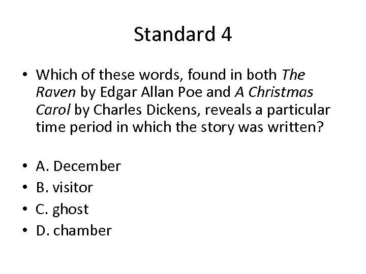 Standard 4 • Which of these words, found in both The Raven by Edgar