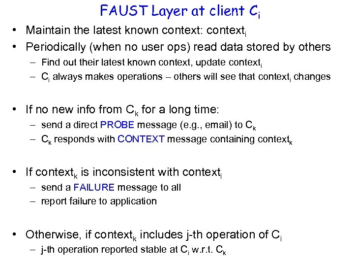 FAUST Layer at client Ci • Maintain the latest known context: contexti • Periodically