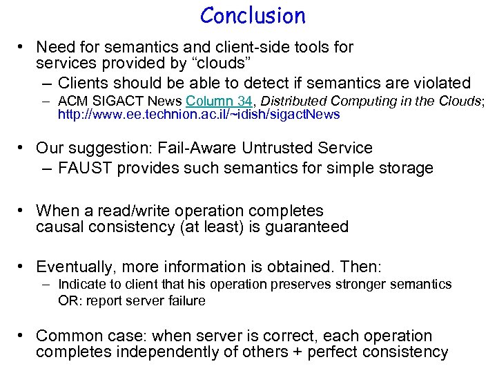 Conclusion • Need for semantics and client-side tools for services provided by “clouds” –