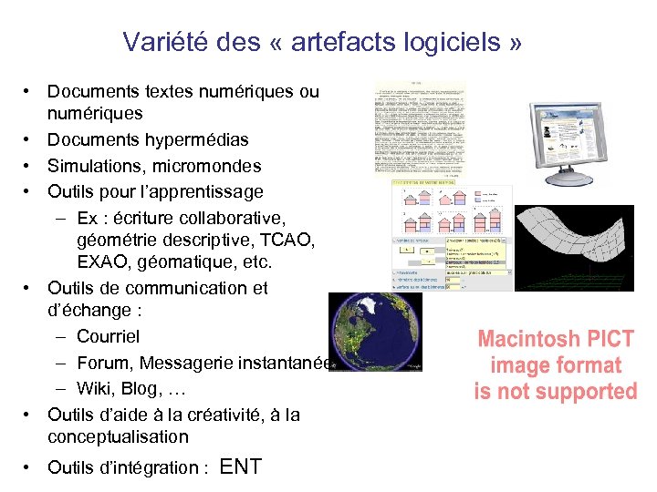 Variété des « artefacts logiciels » • Documents textes numériques ou numériques • Documents