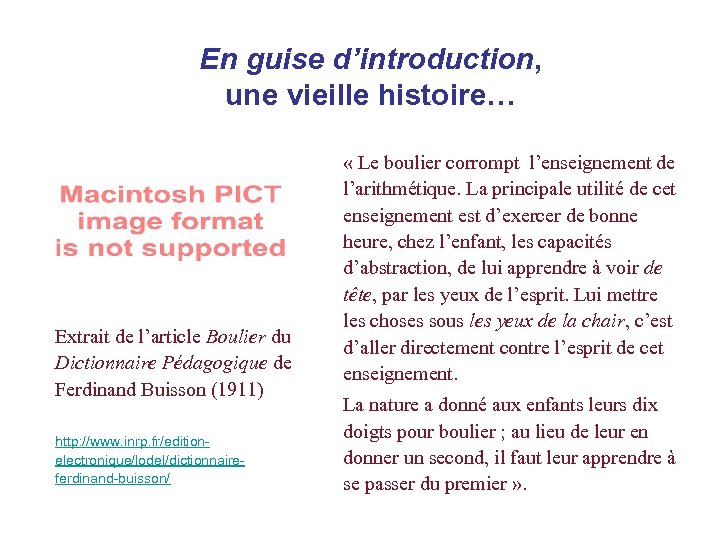 En guise d’introduction, une vieille histoire… Extrait de l’article Boulier du Dictionnaire Pédagogique de