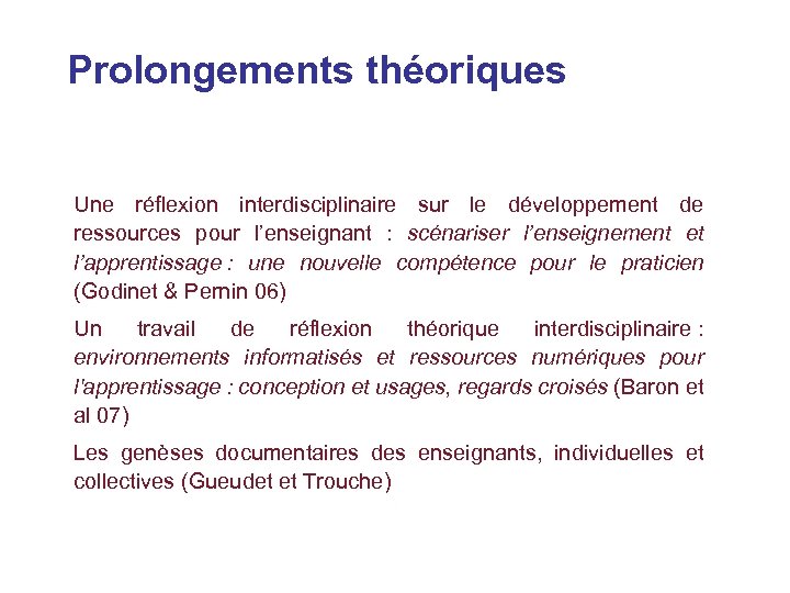 Prolongements théoriques Une réflexion interdisciplinaire sur le développement de ressources pour l’enseignant : scénariser