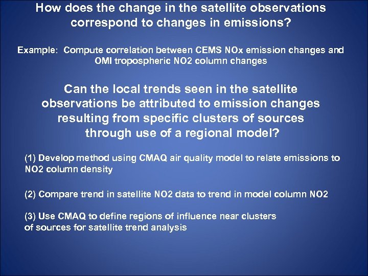 How does the change in the satellite observations correspond to changes in emissions? Example: