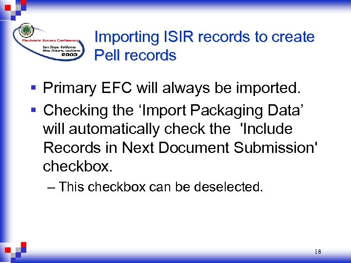 Importing ISIR records to create Pell records § Primary EFC will always be imported.
