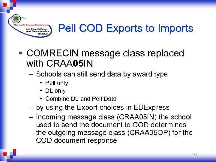 Pell COD Exports to Imports § COMRECIN message class replaced with CRAA 05 IN