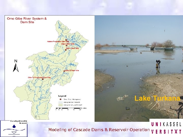 . Lake Turkana Modeling of Cascade Dams & Reservoir Operation 