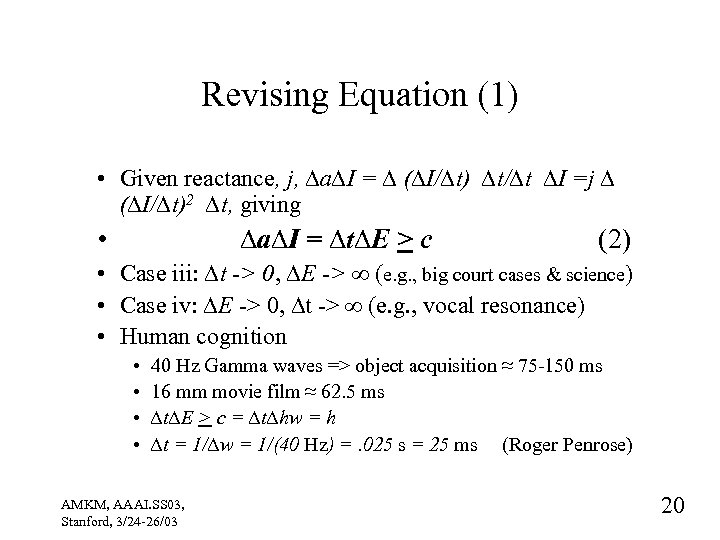 Revising Equation (1) • Given reactance, j, ∆a∆I = ∆ (∆I/∆t) ∆t/∆t ∆I =j