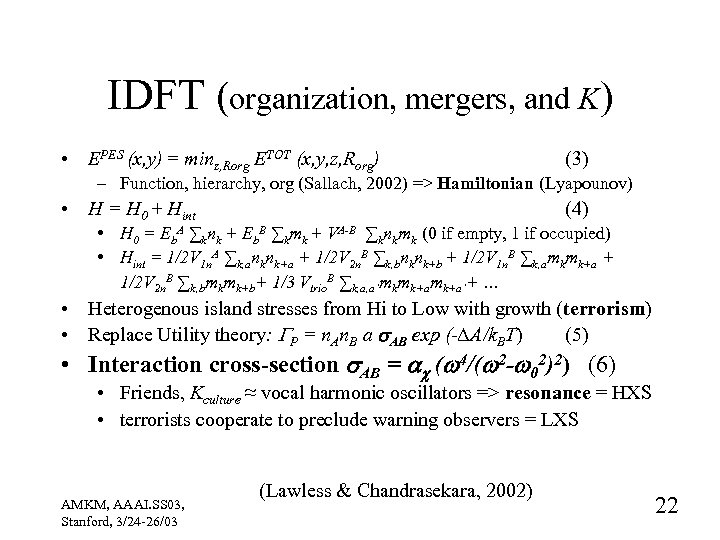 IDFT (organization, mergers, and K) • EPES (x, y) = minz, Rorg ETOT (x,