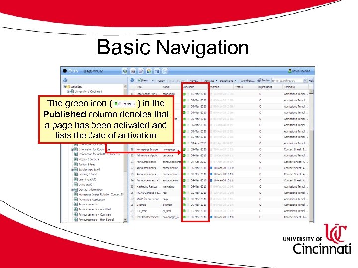 Basic Navigation The green icon ( ) in the Published column denotes that a