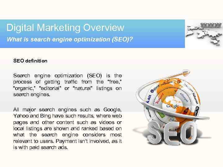 Digital Marketing Overview What is search engine optimization (SEO)? SEO definition Search engine optimization