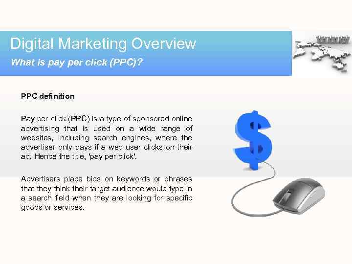 Digital Marketing Overview What is pay per click (PPC)? PPC definition Pay per click