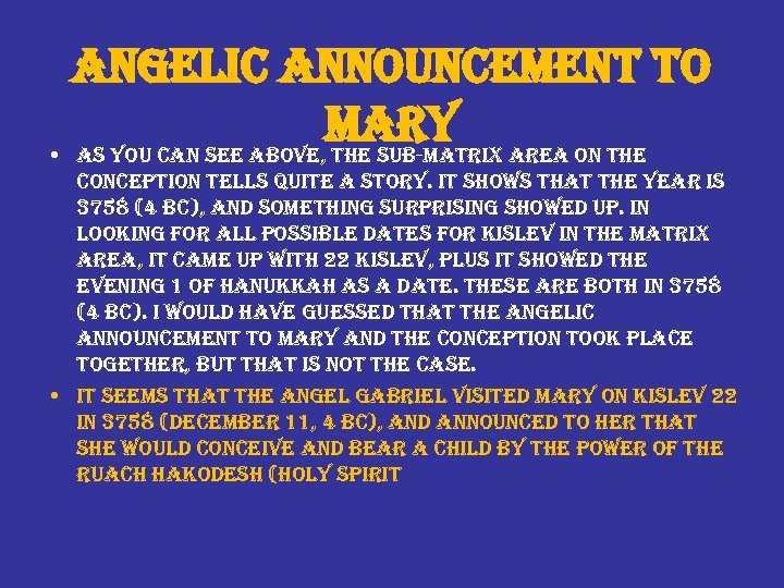 angelic announcement to mary • as you can see above, the sub-matrix area on