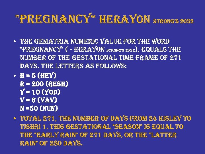 "pregnancy“ herayon strong’s 2032 • the gematria numeric value for the word "pregnancy" (