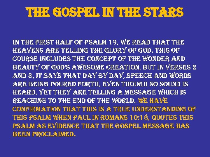the gospel in the stars in the first half of psalm 19, we read