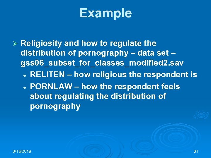 Example Ø Religiosity and how to regulate the distribution of pornography – data set