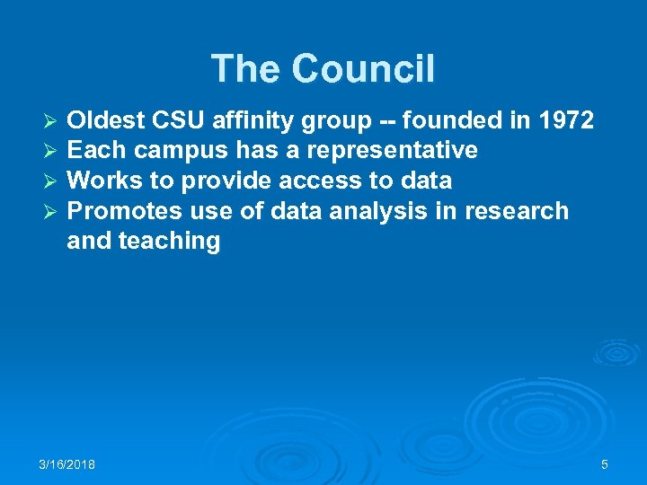 The Council Ø Ø Oldest CSU affinity group -- founded in 1972 Each campus