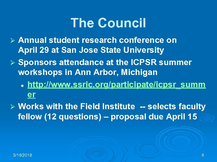 The Council Annual student research conference on April 29 at San Jose State University