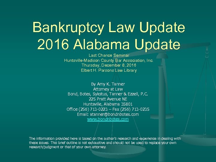 Bankruptcy Law Update 2016 Alabama Update Last Chance Seminar Huntsville-Madison County Bar Association, Inc.