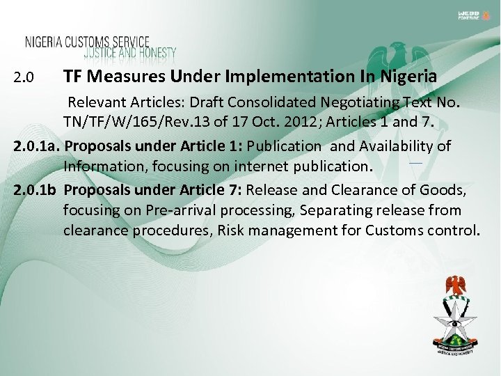 2. 0 TF Measures Under Implementation In Nigeria Relevant Articles: Draft Consolidated Negotiating Text