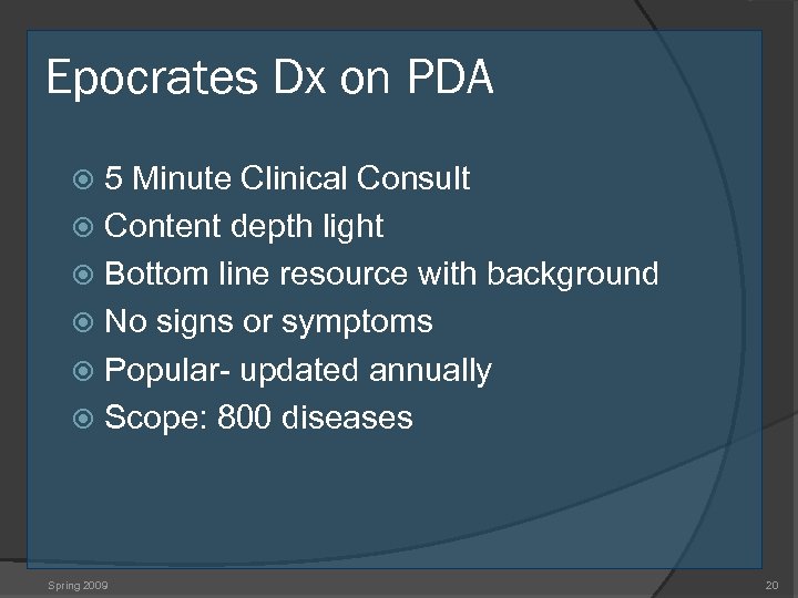 Epocrates Dx on PDA 5 Minute Clinical Consult Content depth light Bottom line resource