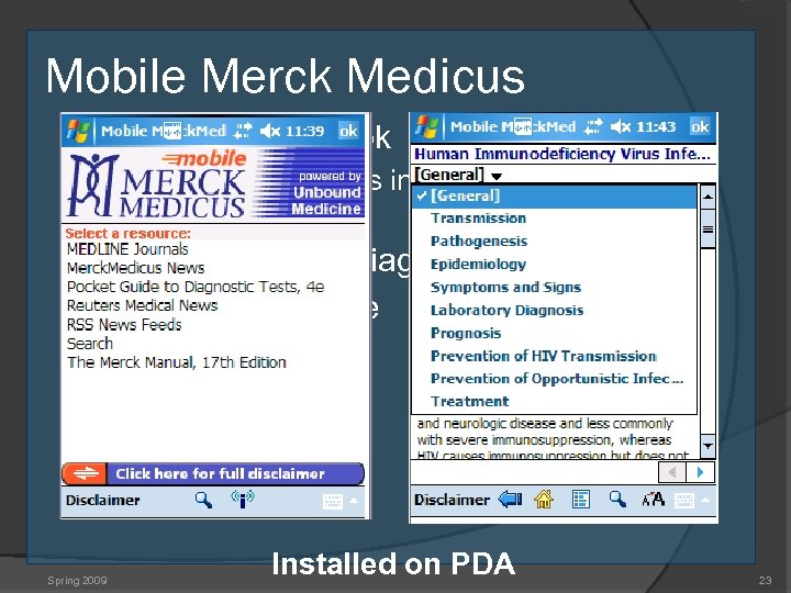 Mobile Merck Medicus Merck Manual book Rich, but categories inconsistent between topics Pocket Guide