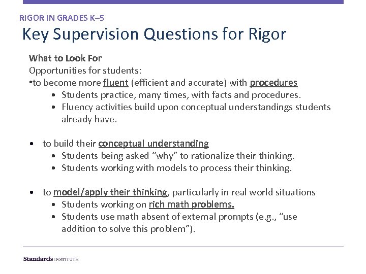 RIGOR IN GRADES K– 5 Key Supervision Questions for Rigor What to Look For