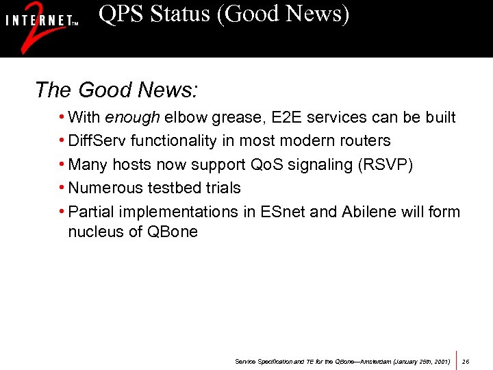 QPS Status (Good News) The Good News: • With enough elbow grease, E 2