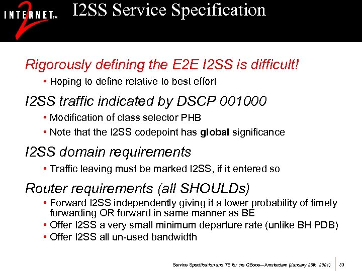 I 2 SS Service Specification Rigorously defining the E 2 E I 2 SS