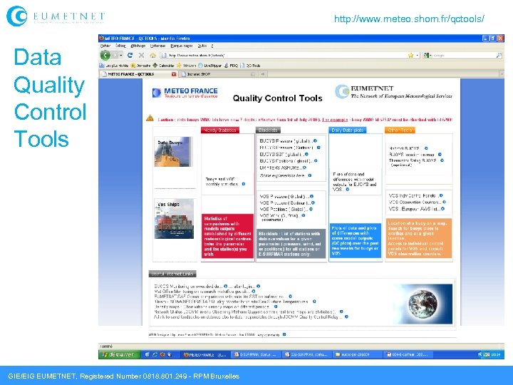 http: //www. meteo. shom. fr/qctools/ Data Quality Control Tools GIE/EIG EUMETNET, Registered Number 0818.